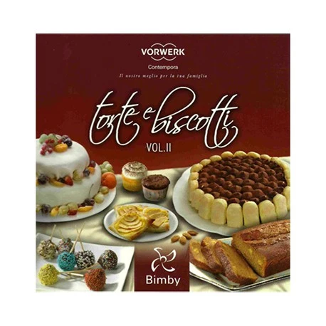 Torte e biscotti vol. II - Ricettario Vorwerk Bimby TM31