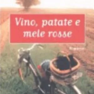 Vino, Patate E Mele Rosse - Joanne Harris