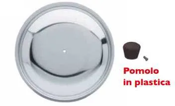 Coperchio cm 24 con pomolo modello pomolo.ne da montare modello eco Omra