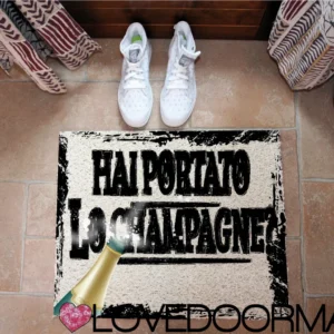 Zerbino Stile – Hai Portato lo Champagne? – LOVEDOORMAT, Personalizzabile Pvc, Fondo Gomma, 100% Impermeabile